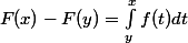F(x) - F(y) = \int_{y}^{x}{f(t)dt}